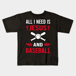 I Need Jesus And Baseball Kids T-Shirt